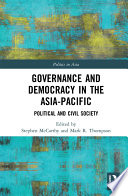 Governance and democracy in the Asia-Pacific : political and civil society /