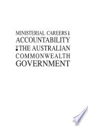Ministerial careers and accountability in the Australian Commonwealth government /