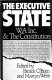 The executive state : WA Inc. & the constitution /