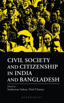 Civil Society and Citizenship in India and Bangladesh /
