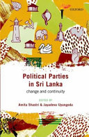 Political parties in Sri Lanka : change and continuity /