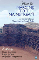 From the margins to the mainstream : institutionalising minorities in South Asia /