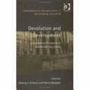 Devolution and development : governance prospects in decentralizing states /