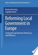 Reforming local government in Europe : closing the gap between democracy and efficiency /