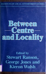 Between centre and locality : the politics of public policy /