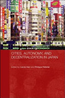 Cities, autonomy, and decentralization in Japan /