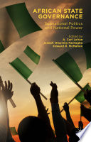 African state governance : subnational politics and national power /