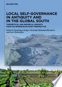 Local self-governance in antiquity and in the Global South : theoretical and empirical insights from an interdisciplinary perspective /