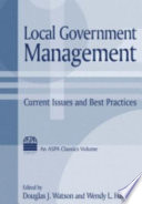 Local government management : current issues and best practices /