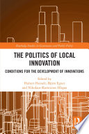 The politics of local innovation : conditions for the development of innovations /