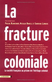 La fracture coloniale : la société française au prisme de l'héritage colonial /