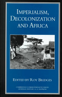 Imperialism, decolonization, and Africa : studies presented to John Hargreaves : with an academic memoir and bibliography /