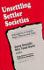 Unsettling settler societies : articulations of gender, race, ethnicity and class /