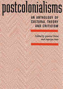 Postcolonialisms : an anthology of cultural theory and criticism /
