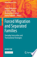 Forced Migration and Separated Families : Everyday Insecurities and Transnational Strategies /