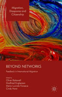 Beyond networks : feedback in international migration /