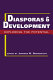 Diasporas and development : exploring the potential /
