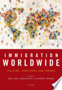 Immigration worldwide : policies, practices, and trends /