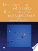 International migration, remittances, and brain drain /