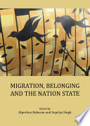 Migration, belonging and the nation state /