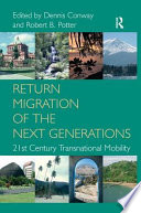 Return migration of the next generations : 21st century transnational mobility /