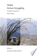 Global human smuggling : comparative perspectives /