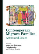 Contemporary migrant families : actors and issues /