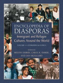 Encyclopedia of diasporas : immigrant and refugee cultures around the world /