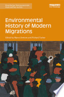 Environmental history of modern migrations /