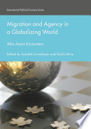 Migration and agency in a globalizing world : Afro-Asian encounters /