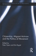 Citizenship, migrant activism and the politics of movement /