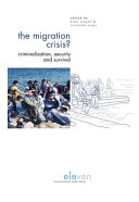 The migration crisis? : criminalization, security and survival /