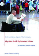Migration, public opinion and politics : the Transatlantic Council on Migration /