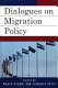 Dialogues on migration policy /