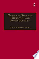 Migration, regional integration and human security : the formation and maintenance of transnational spaces /