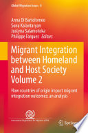 Migrant integration between homeland and host society.