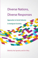 Diverse nations, diverse responses : approaches to social cohesion in immigrant societies /