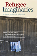 Refugee imaginaries : research across the humanities /