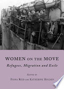 Women on the move : refugees, migration and exile /