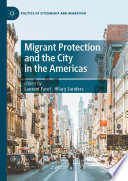 Migrant protection and the city in the Americas /