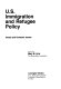 U.S. immigration and refugee policy : global and domestic issues /