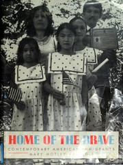 Home of the brave : contemporary American immigrants /