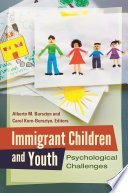 Immigrant Children and Youth : Psychological Challenges /
