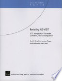 Revisiting US-VISIT : U.S. immigration processes, concerns, and consequences /