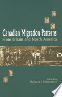 Canadian migration patterns from Britain and North America /