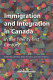 Immigration and integration in Canada in the twenty-first century /