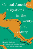 Central American migrations in the twenty-first century /