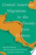 Central American migrations in the twenty-first century /