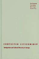 Contested citizenship : immigration and cultural diversity in Europe /