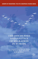 The discourses and politics of migration in Europe /
